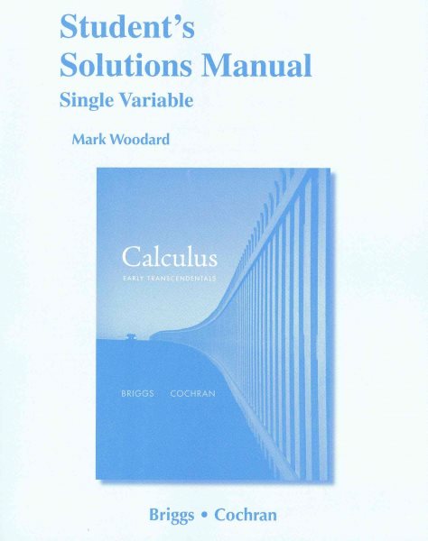 Student Solutions Manual, Single Variable for Calculus: Early Transcendentals cover