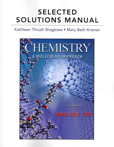 Selected Solutions Manual for Chemistry: A Molecular Approach cover