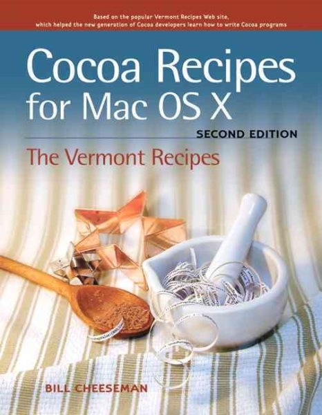 Cocoa Recipes for Mac OS X: The Vermont Recipes cover