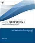 Adobe ColdFusion 9 Web Application Construction Kit: Application Development cover