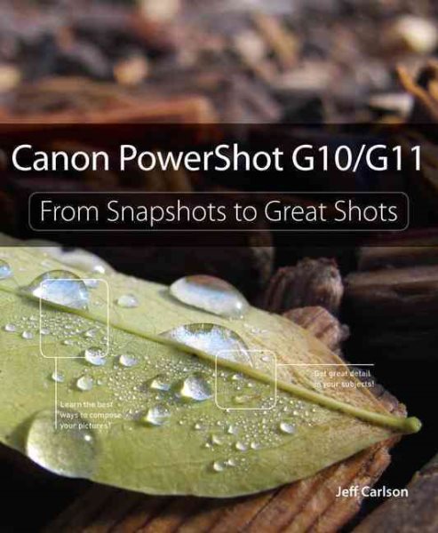 Canon PowerShot G10/G11: From Snapshots to Great Shots cover