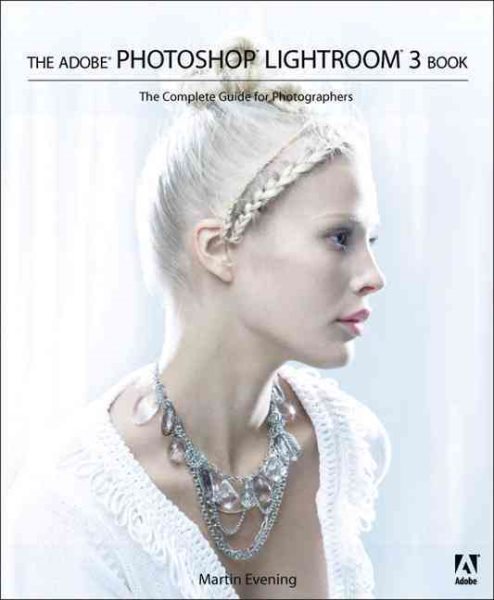 The Adobe Photoshop Lightroom 3 Book: The Complete Guide for Photographers cover