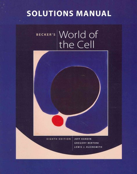 Solutions Manual for Becker's World of the Cell cover