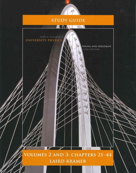 Student Study Guide for University Physics Volumes 2 and 3 (Chs.21-44)