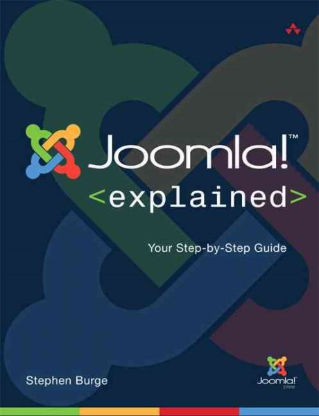 Joomla! Explained: Your Step-by-Step Guide (Joomla! Press) cover