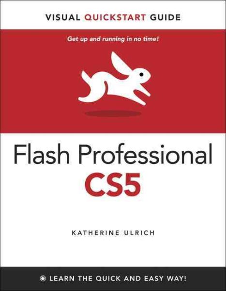 Adobe Flash Professional CS5: For Windows and Macintosh (Visual QuickStart Guides)