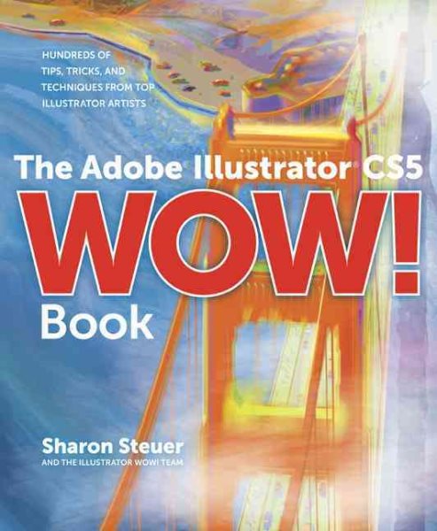 The Adobe Illustrator CS5 Wow! Book