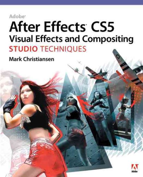 Adobe After Effects CS5 Visual Effects and Compositing Studio Techniques cover