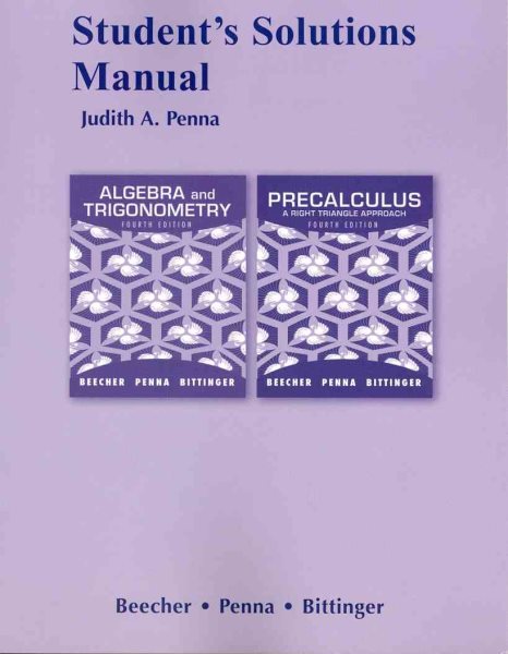 Student Solutions Manual for Algebra and Trigonometry: A Right Triangle Approach and Precalculus: A Right Triangle Approach cover