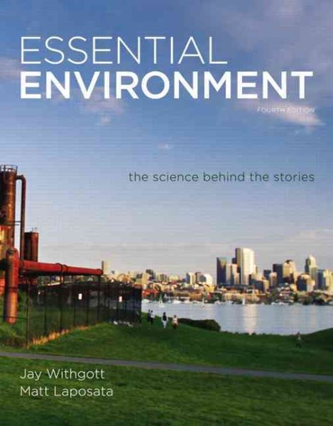 Essential Environment: The Science behind the Stories (4th Edition) cover