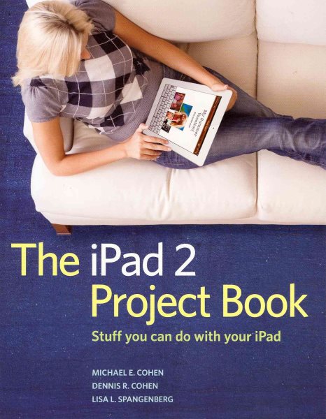 The iPad 2 Project Book: Stuff You Can Do With Your iPad cover