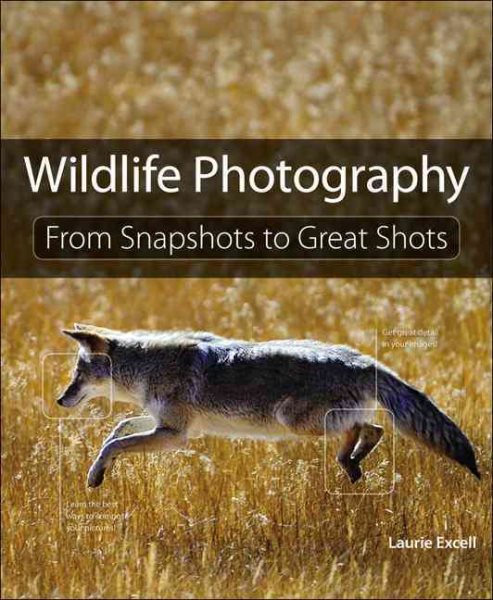 Wildlife Photography: From Snapshots to Great Shots cover