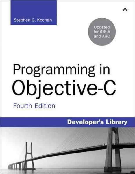Programming in Objective-c: Updated for IOS 5 and Automatic Reference Counting (Arc) (Developer's Library) cover