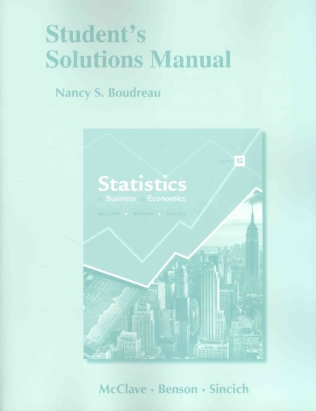 Student's Solutions Manual for Statistics for Business and Economics