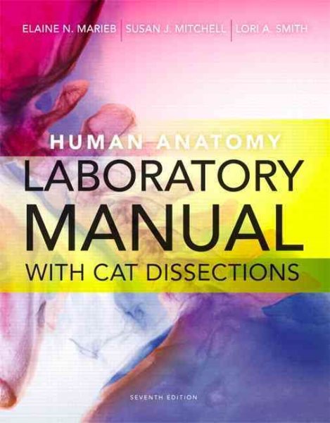 Human Anatomy Laboratory Manual with Cat Dissections (7th Edition) cover