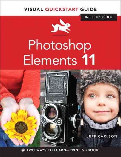 Photoshop Elements 11: Visual QuickStart Guide cover