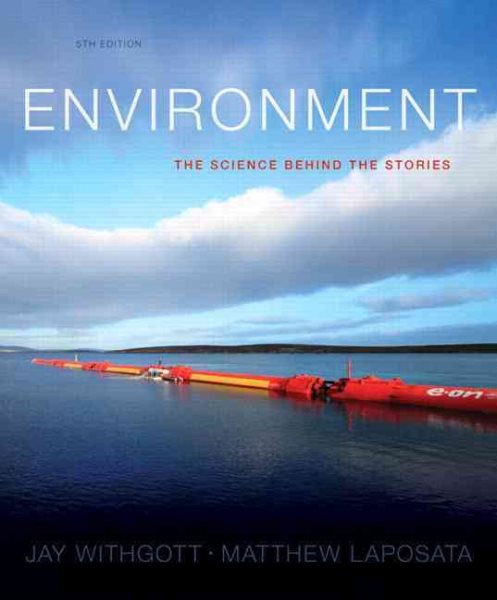 Environment: The Science Behind the Stories (5th Edition) cover