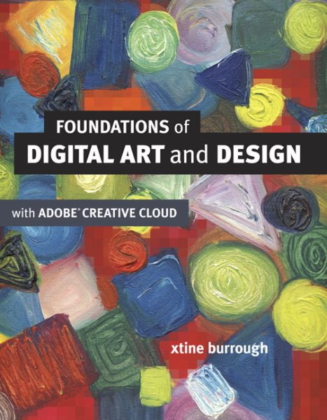 Foundations of Digital Art and Design with the Adobe Creative Cloud (Voices That Matter) cover