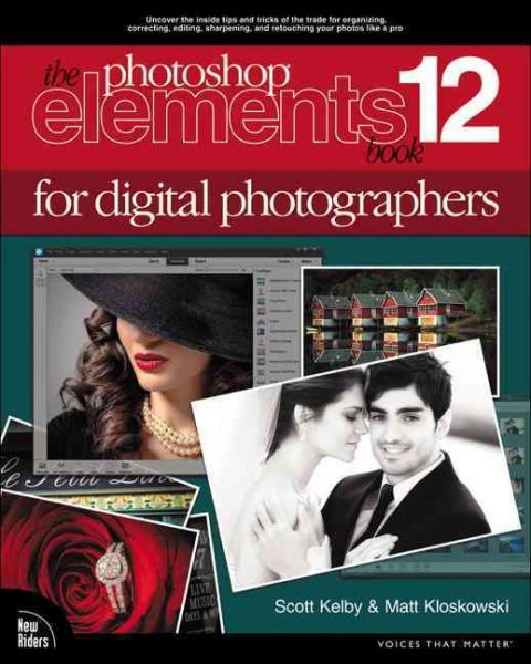 The Photoshop Elements 12 Book for Digital Photographers (Voices That Matter) cover