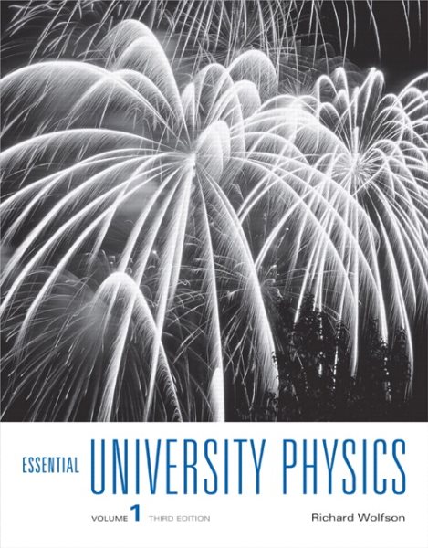 Essential University Physics: Volume 1 (3rd Edition) cover