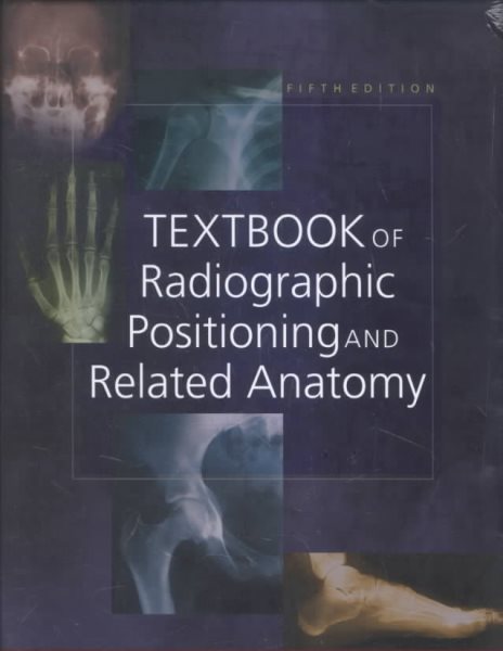Textbook of Radiographic Positioning and Related Anatomy, 5e cover