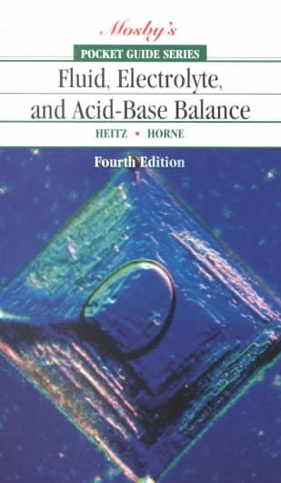 Pocket Guide to Fluid, Electrolyte, and Acid-Base Balance, 4e (Nursing Pocket Guides)