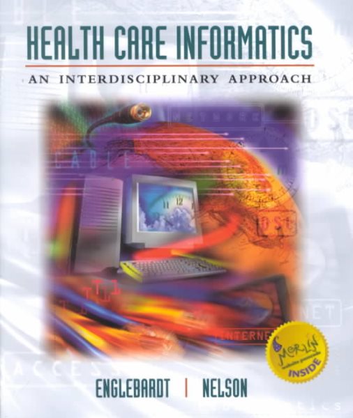 Health Care Informatics: An Interdisciplinary Approach (Book + Web Course) cover