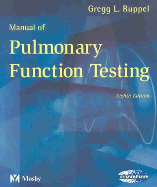 Manual of Pulmonary Function Testing (Manual of Pulmonary Function Testing (Ruppel)) cover