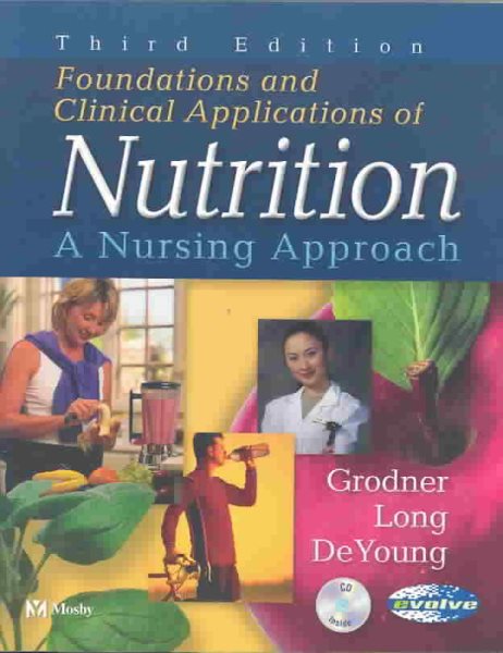 Foundations and Clinical Applications of Nutrition: A Nursing Approach cover