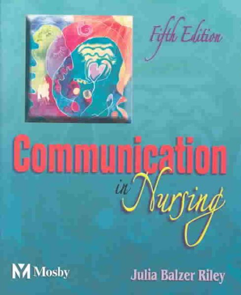 Communication in Nursing (Communication in Nursing (Balzer-Riley)) cover