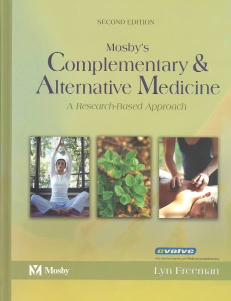 Mosby's Complementary  & Alternative Medicine: A Research-Based Approach, 2e (Mosby's Complementary and Alternative Medicine) cover