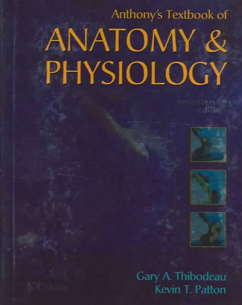 Anthony's Textbook of Anatomy and Physiology (Revised Reprint)
