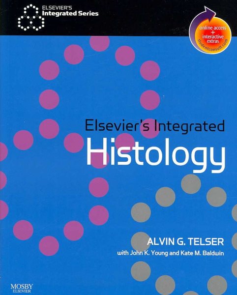Elsevier's Integrated Histology: With STUDENT CONSULT Online Access cover