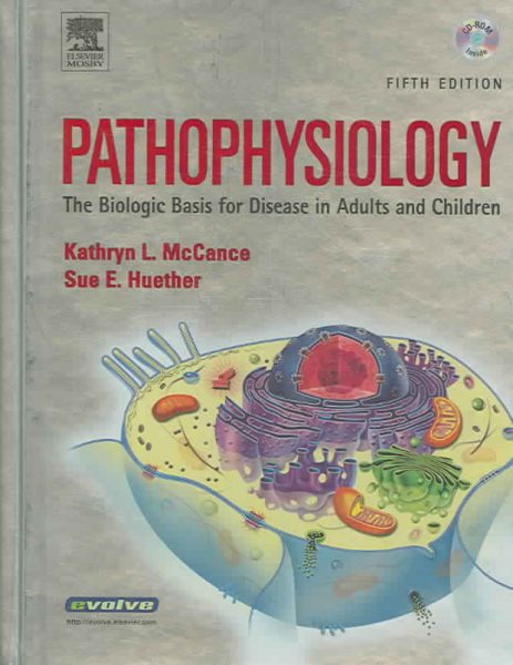 Pathophysiology: The Biologic Basis for Disease in Adults And Children Fifth Edition cover