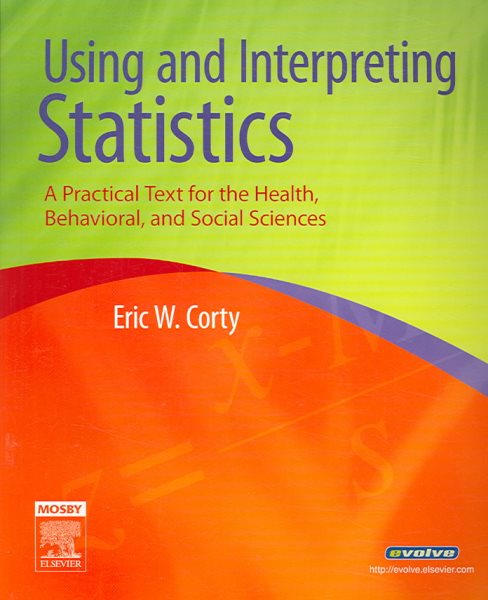 Using and Interpreting Statistics: A Practical Text for the Health, Behavioral, and Social Sciences cover