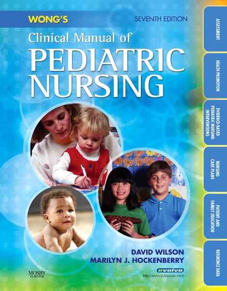 Wong's Clinical Manual of Pediatric Nursing (Clinical Manual of Pediatric Nursing (Wong)) cover