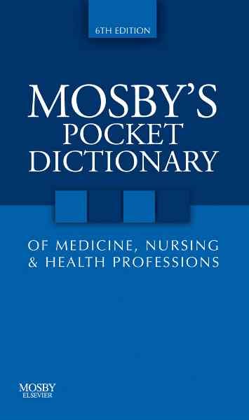 Mosby's Pocket Dictionary of Medicine, Nursing & Health Professions (Mosby, Mosby's Pocket Dictionary of Medicine, Nursing, & Health Professions) cover