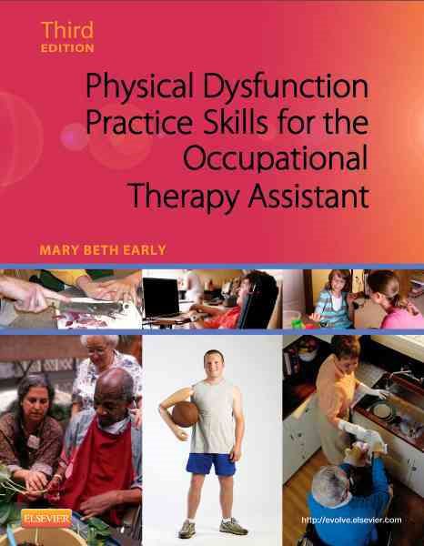 Physical Dysfunction Practice Skills for the Occupational Therapy Assistant cover