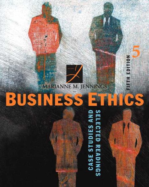Business Ethics: Case Studies and Selected Readings
