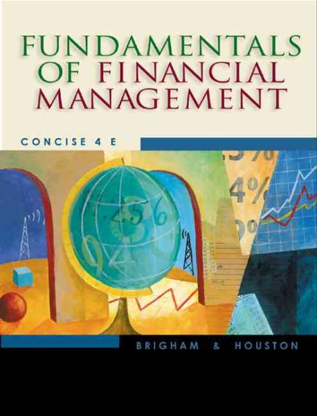 Fundamentals of Financial Management, Concise (with Xtra! CD-ROM and InfoTrac) cover