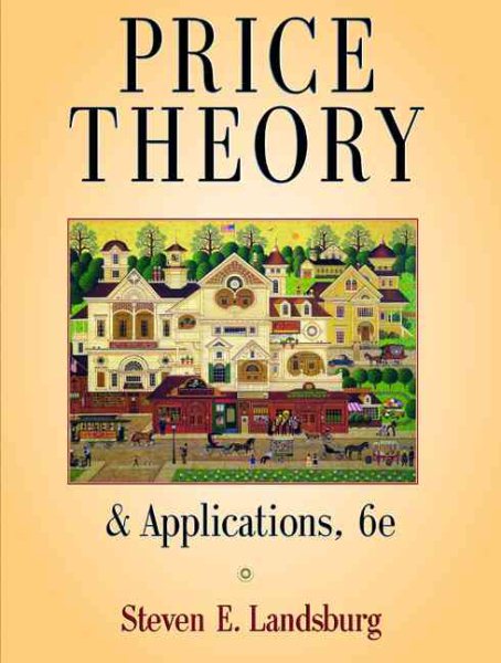 Price Theory and Applications (with Economic Applications) cover