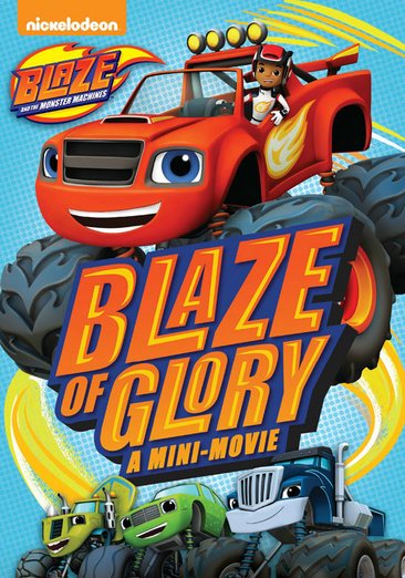 Blaze & The Monster Machines: Blaze of Glory cover