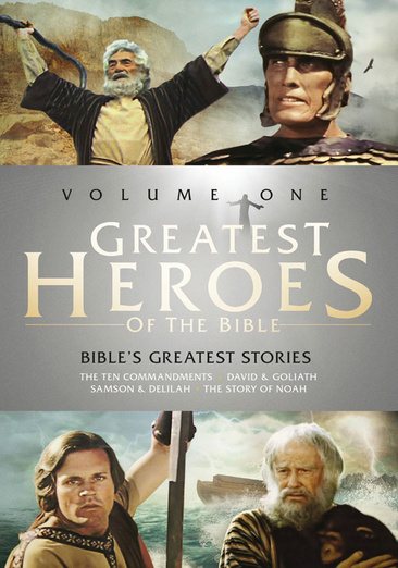 Greatest Heroes of the Bible: Volume One - The Bible's Greatest Stories: The Ten Commandments / The Story of Noah / David & Goliath / Samson & Delilah