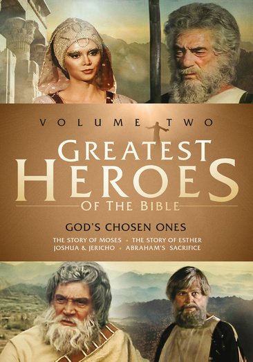 Greatest Heroes of the Bible: Volume Two - God's Chosen Ones: The Story of Moses / The Story of Esther / Joshua & Jericho / Abraham's Sacrifice cover