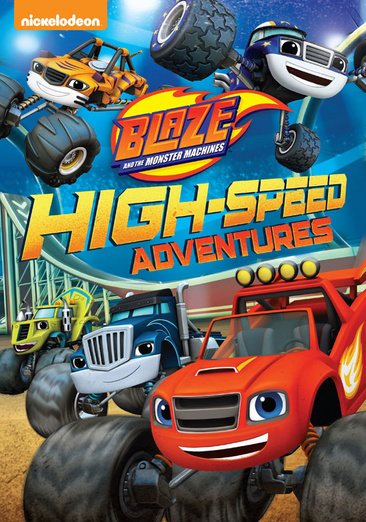 Blaze & The Monster Machines: High-Speed Adventure cover