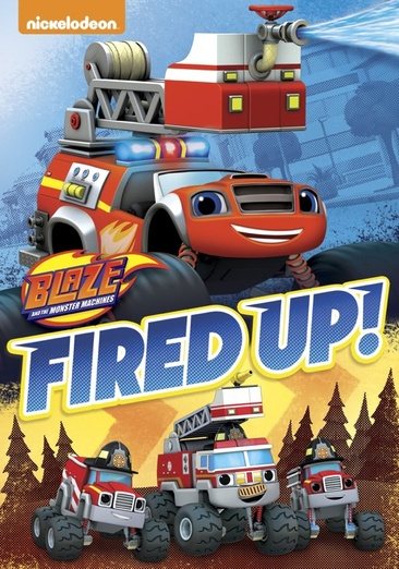 Blaze and the Monster Machines: Fired Up! cover