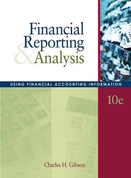 Financial Reporting and Analysis: Using Financial Accounting Information (with Thomson Analytics Access Code) cover