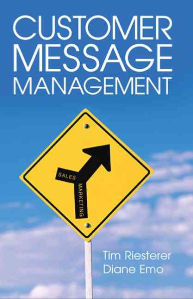 Customer Message Management: Increasing Marketing’s Impact on Selling (American Marketing Association) cover