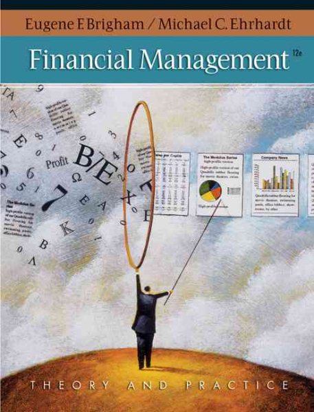 Financial Management: Theory and Practice + Thomson One - Business School Edition 1-year Printed Access Card (Available Titles CengageNOW)