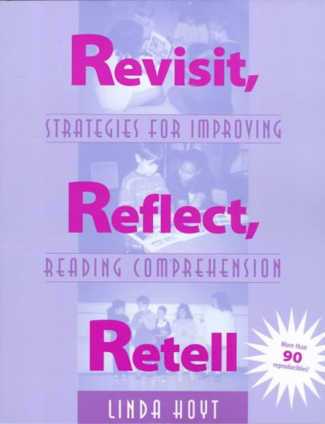 Revisit, Reflect, Retell: Strategies for Improving Reading Comprehension cover